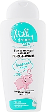 Szampon w piance Słodki sny - Milky Dream Baby — Zdjęcie N2