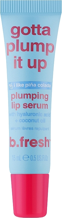 Serum do ust - B.fresh Gotta Plump It Up Lip Serum — Zdjęcie N1