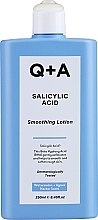 PRZECENA! Łagodzący balsam do ciała - Q + A Salicylic Acid Smoothing Lotion * — Zdjęcie N2